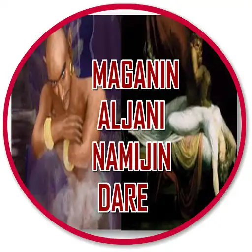 Play Maganin Mazinacin  Aljani[Namijin Dare] APK